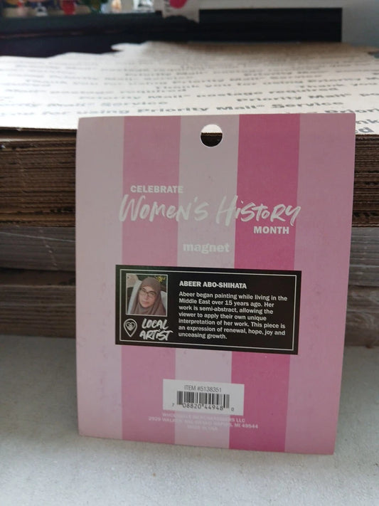 Celebrate Women's History Month Magnet Abeer Abo-Shihata